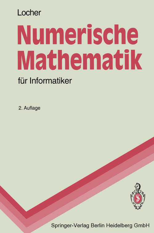 Book cover of Numerische Mathematik für Informatiker (2. Aufl. 1993) (Springer-Lehrbuch)