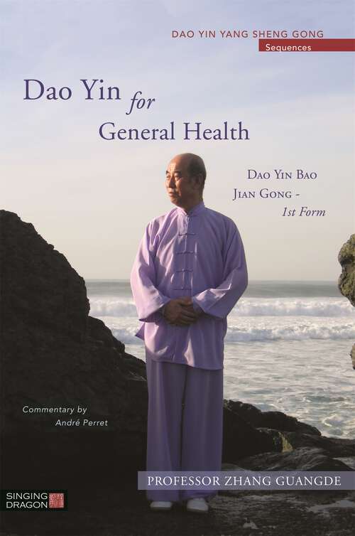 Book cover of Dao Yin for General Health: Dao Yin Bao Jian Gong 1st Form