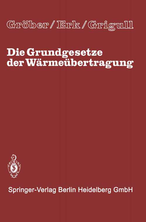 Book cover of Die Grundgesetze der Wärmeübertragung (3. Aufl. 1963)