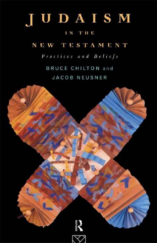 Book cover of Judaism in the New Testament: Practices and Beliefs