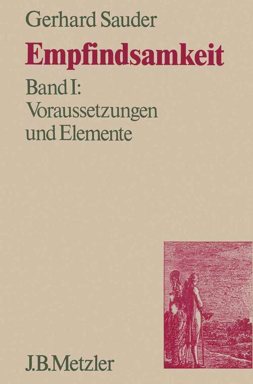 Book cover of Empfindsamkeit, Band 1: Voraussetzungen und Elemente (1. Aufl. 1974)