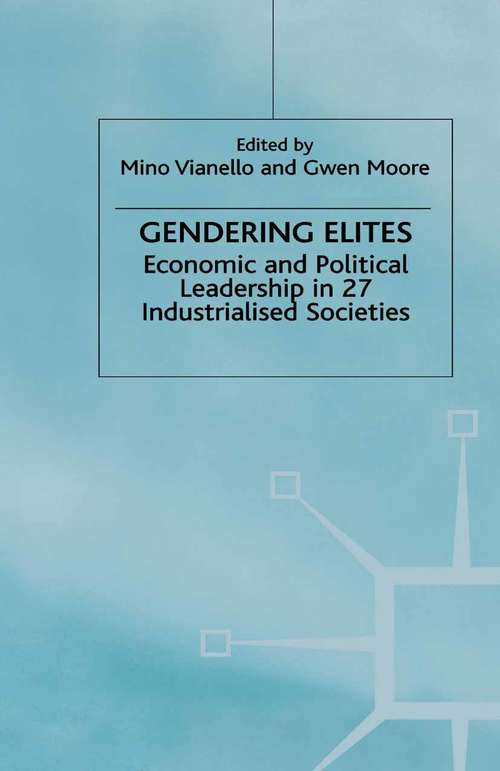 Book cover of Gendering Elites: Economic and Political Leadership in 27 Industrialized Societies (1st ed. 2000) (Advances in Political Science)