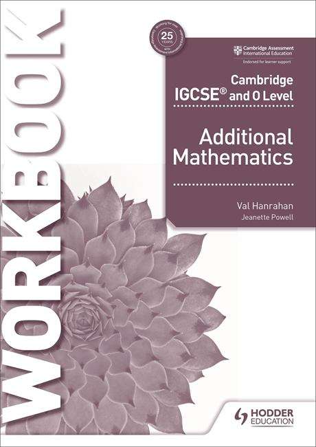 Book cover of Cambridge IGCSE and O Level Additional Mathematics Workbook