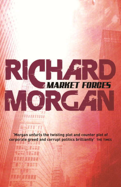 Book cover of Market Forces (GOLLANCZ S.F.)