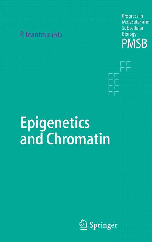 Book cover of Epigenetics and Chromatin (2005) (Progress in Molecular and Subcellular Biology #38)