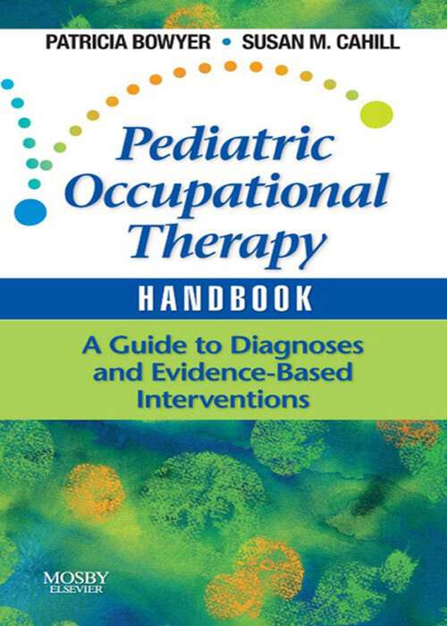 Book cover of Pediatric Occupational Therapy Handbook: A Guide to Diagnoses and Evidence-Based Interventions