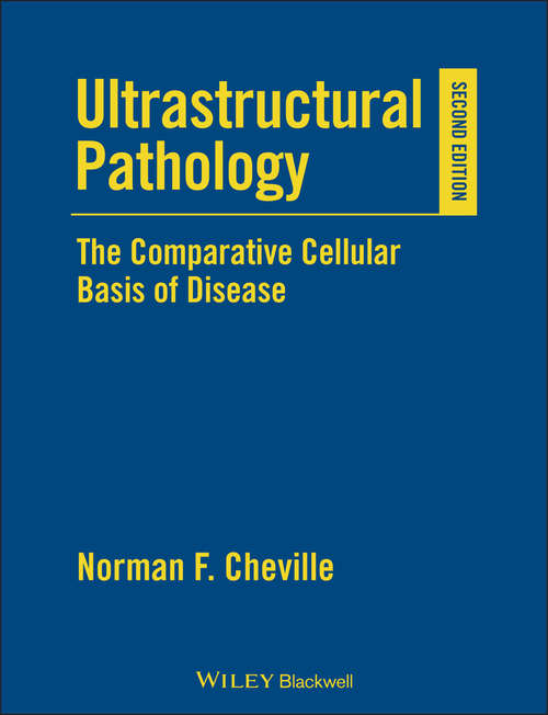 Book cover of Ultrastructural Pathology: The Comparative Cellular Basis of Disease (2)