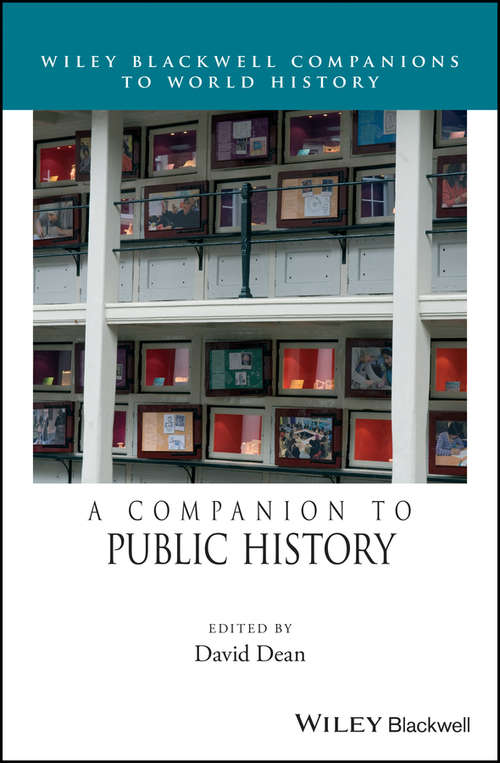 Book cover of A Companion to Public History (Wiley Blackwell Companions to World History)