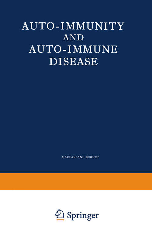 Book cover of Auto-Immunity and Auto-Immune Disease: A survey for physician or biologist (1972)