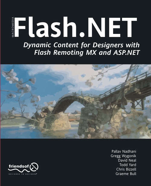 Book cover of Flash .NET: Dynamic Content For Designers With Flash Remoting Mx And Asp.net (1st ed.)