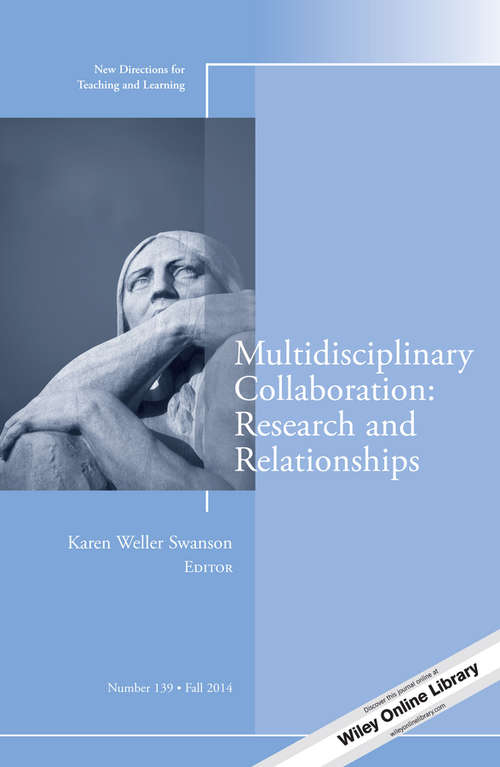 Book cover of Multidisciplinary Collaboration: New Directions for Teaching and Learning, Number 139 (J-B TL Single Issue Teaching and Learning)