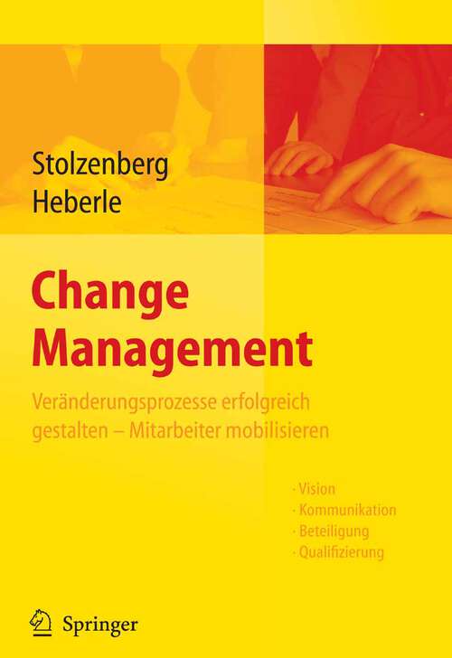 Book cover of Change Management: Veränderungsprozesse erfolgreich gestalten - Mitarbeiter mobilisieren (2006)