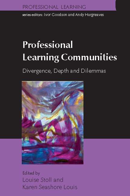 Book cover of Professional Learning Communities: Divergence, Depth And Dilemmas (UK Higher Education OUP  Humanities & Social Sciences Education OUP)