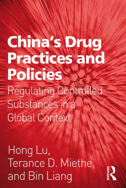 Book cover of China's Drug Practices and Policies: Regulating Controlled Substances in a Global Context