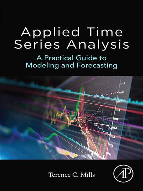 Book cover of Applied Time Series Analysis: A Practical Guide to Modeling and Forecasting