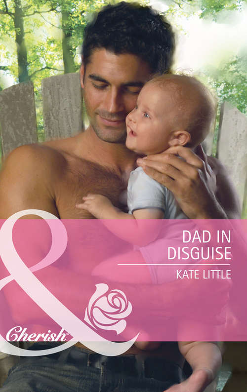 Book cover of Dad In Disguise (ePub First edition) (Baby Daze #1)