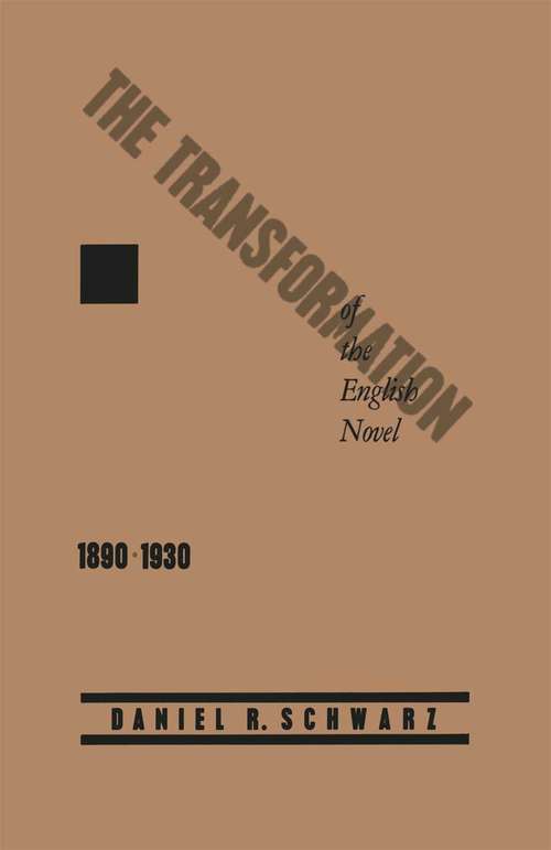 Book cover of The Transformation of the English Novel, 1890–1930 (1st ed. 1989)