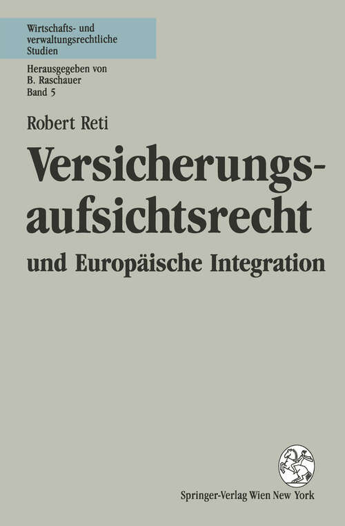 Book cover of Versicherungsaufsichtsrecht und Europäische Integration (1992) (Wirtschafts- und verwaltungsrechtliche Studien #5)
