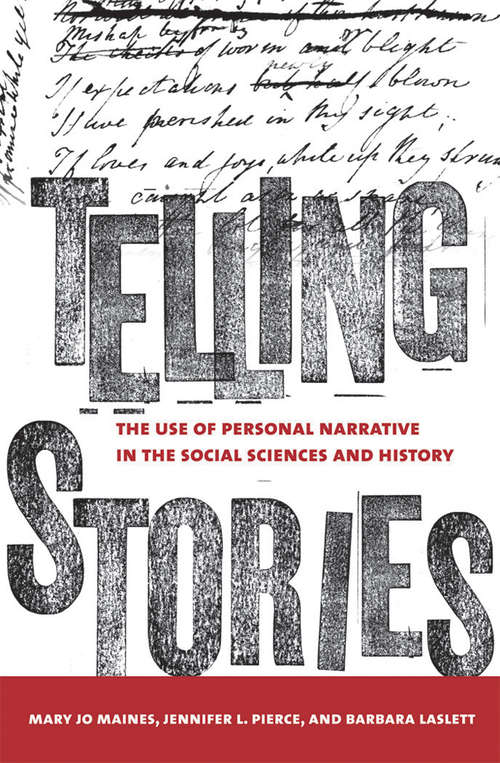 Book cover of Telling Stories: The Use of Personal Narratives in the Social Sciences and History