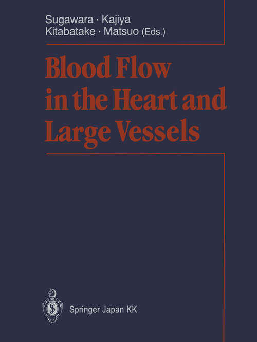Book cover of Blood Flow in the Heart and Large Vessels (1989)