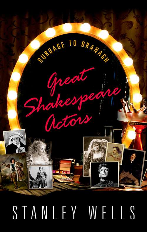 Book cover of Great Shakespeare Actors: Burbage to Branagh