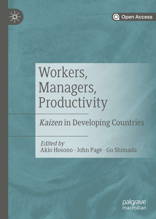 Book cover of Workers, Managers, Productivity: Kaizen in Developing Countries (1st ed. 2020)