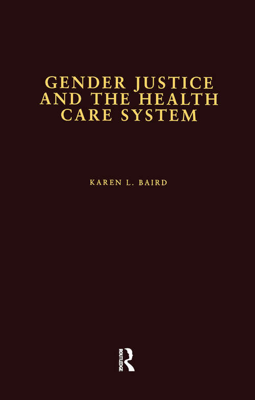 Book cover of Gender Justice and the Health Care System (Health Care Policy in the United States)