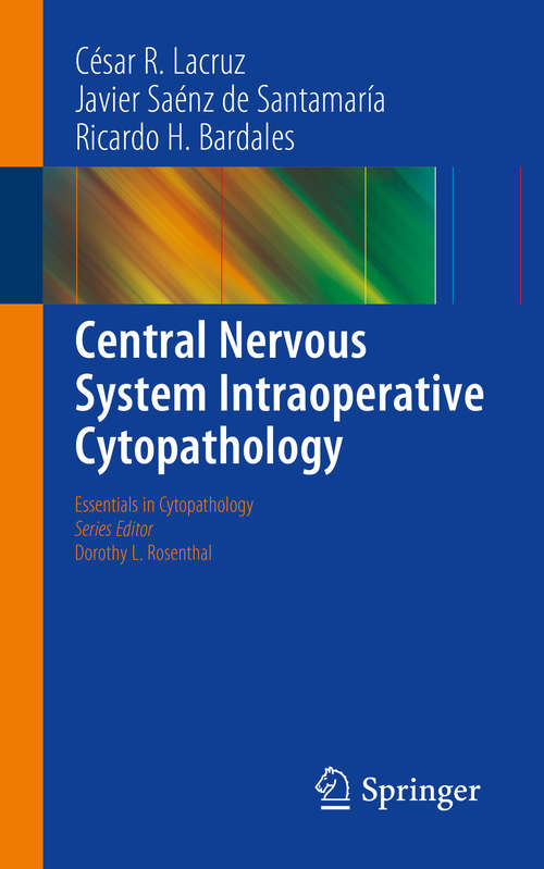 Book cover of Central Nervous System Intraoperative Cytopathology (2014) (Essentials in Cytopathology #13)