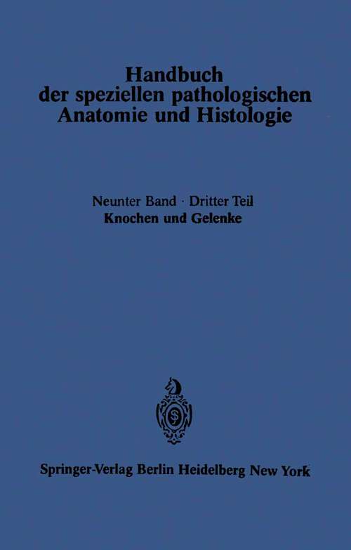 Book cover of Knochen und Gelenke (1937) (Handbuch der speziellen pathologischen Anatomie und Histologie: 9 / 3)