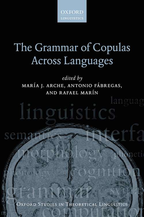 Book cover of The Grammar of Copulas Across Languages (Oxford Studies in Theoretical Linguistics #73)