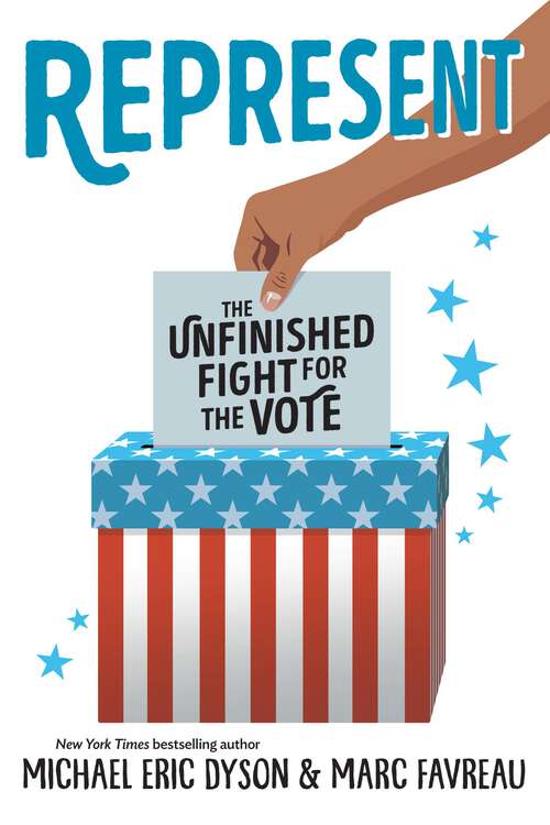 Book cover of Represent: The Unfinished Fight for the Vote