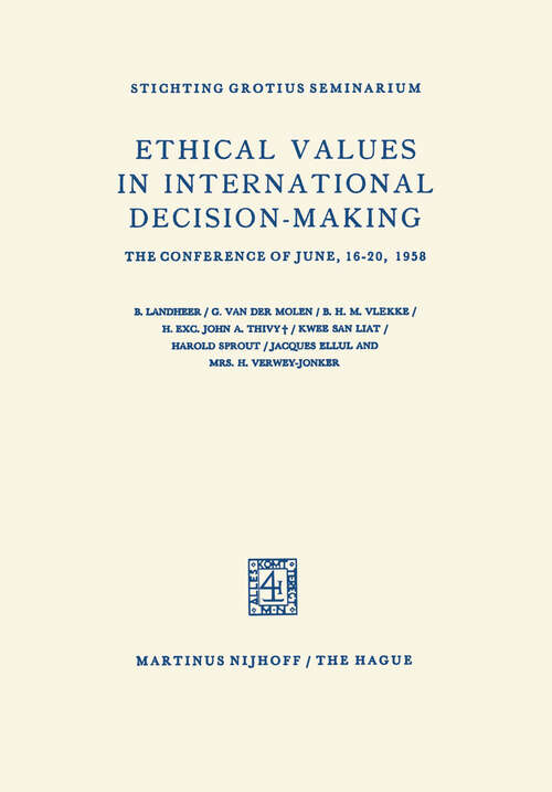 Book cover of Ethical Values in International Decision-Making: The Conference of June, 16–20, 1958 (1960)
