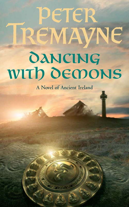 Book cover of Dancing with Demons: A dark historical mystery filled with thrilling twists (Sister Fidelma #18)