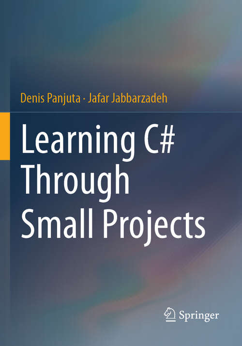 Book cover of Learning C# Through Small Projects (2024)