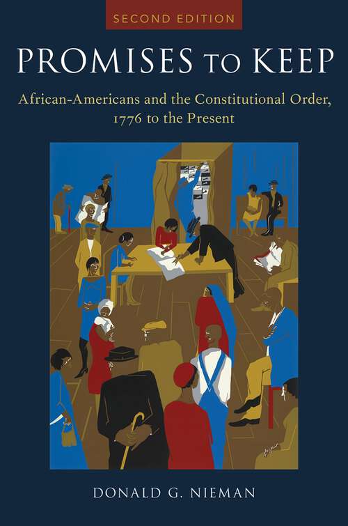 Book cover of Promises to Keep: African Americans and the Constitutional Order, 1776 to the Present (Bicentennial Essays on the Bill of Rights)
