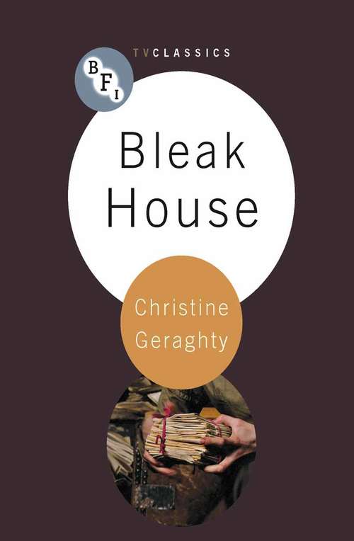 Book cover of Bleak House (1st ed. 2012) (BFI TV Classics)