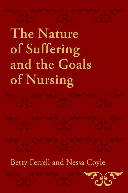 Book cover of The Nature of Suffering and the Goals of Nursing