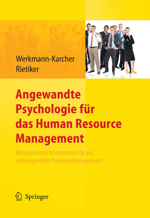 Book cover of Angewandte Psychologie für das Human Resource Management. Konzepte und Instrumente für ein wirkungsvolles Personalmanagement: Konzepte Und Instrumente Für Ein Wirkungsvolles Personalmanagement (2010)