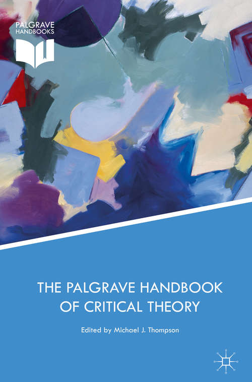 Book cover of The Palgrave Handbook of Critical Theory