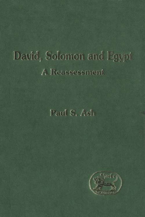 Book cover of David, Solomon and Egypt: A Reassessment (The Library of Hebrew Bible/Old Testament Studies)