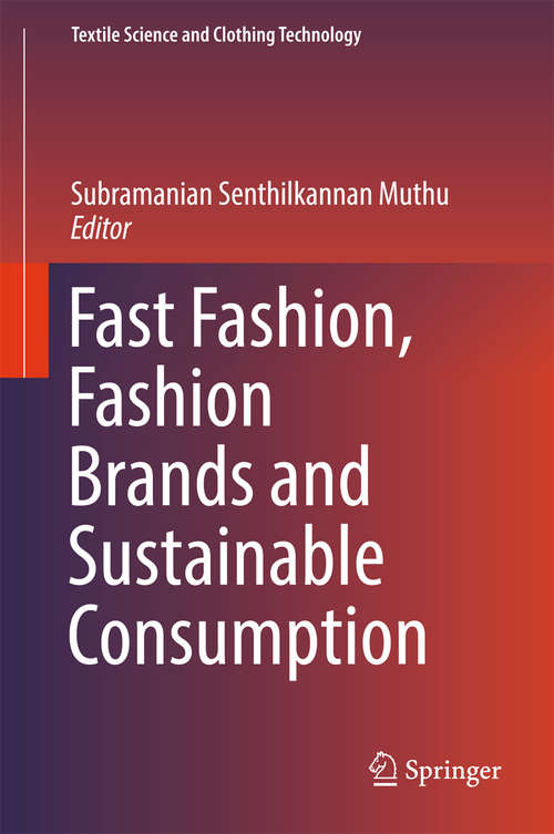 Book cover of Fast Fashion, Fashion Brands and Sustainable Consumption (Textile Science and Clothing Technology)