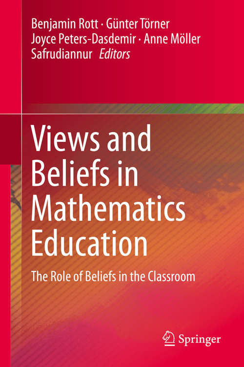 Book cover of Views and Beliefs in Mathematics Education: The Role Of Beliefs In The Classroom