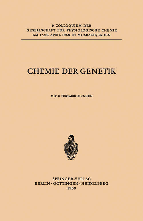 Book cover of Chemie der Genetik (1959) (Colloquium der Gesellschaft für Biologische Chemie in Mosbach Baden #9)