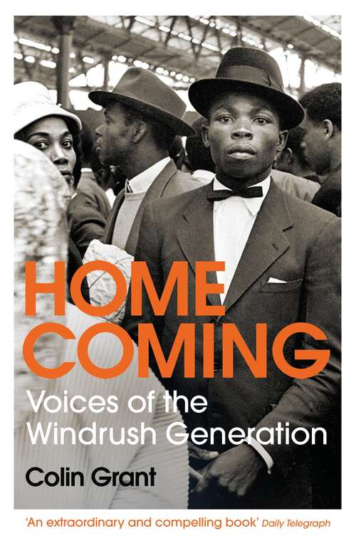 Book cover of Homecoming: Voices of the Windrush Generation