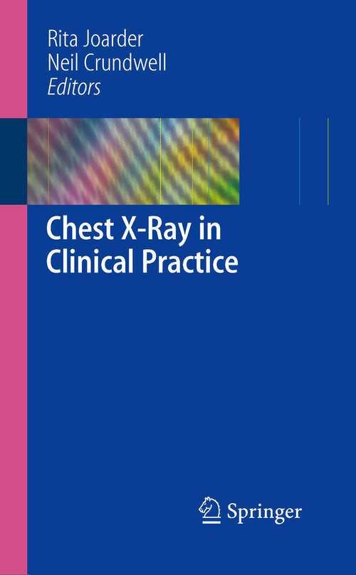 Book cover of Chest X-Ray in Clinical Practice (2009)