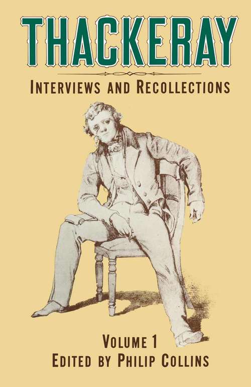 Book cover of Thackeray: Volume 1: Interviews and Recollections (1st ed. 1983)