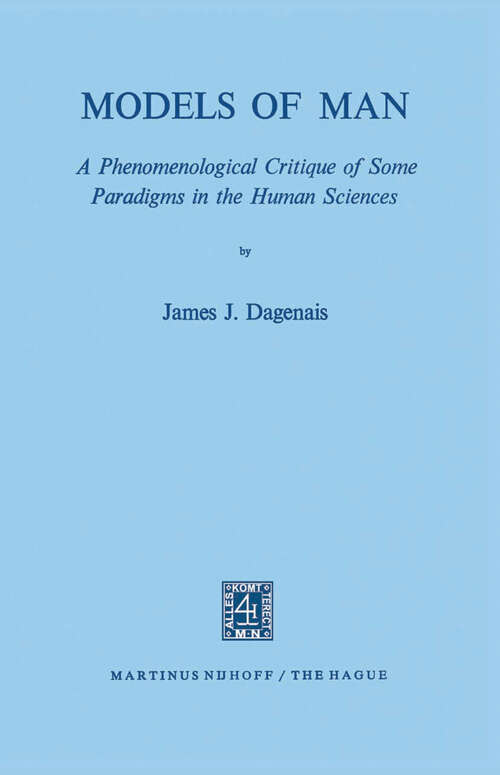 Book cover of Models of Man: A Phenomenological Critique of Some Paradigms in the Human Sciences (1972)