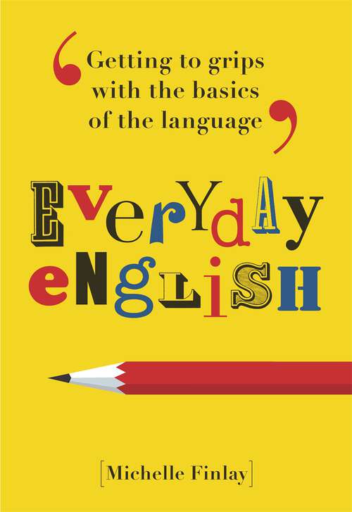 Book cover of Everyday English for Grown-ups: Getting to grips with the basics