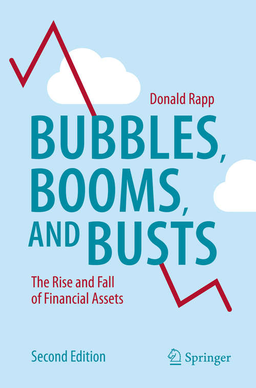 Book cover of Bubbles, Booms, and Busts: The Rise and Fall of Financial Assets (2nd ed. 2015)