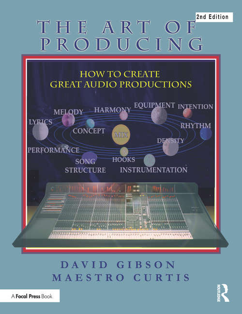 Book cover of The Art of Producing: How to Create Great Audio Projects (2)